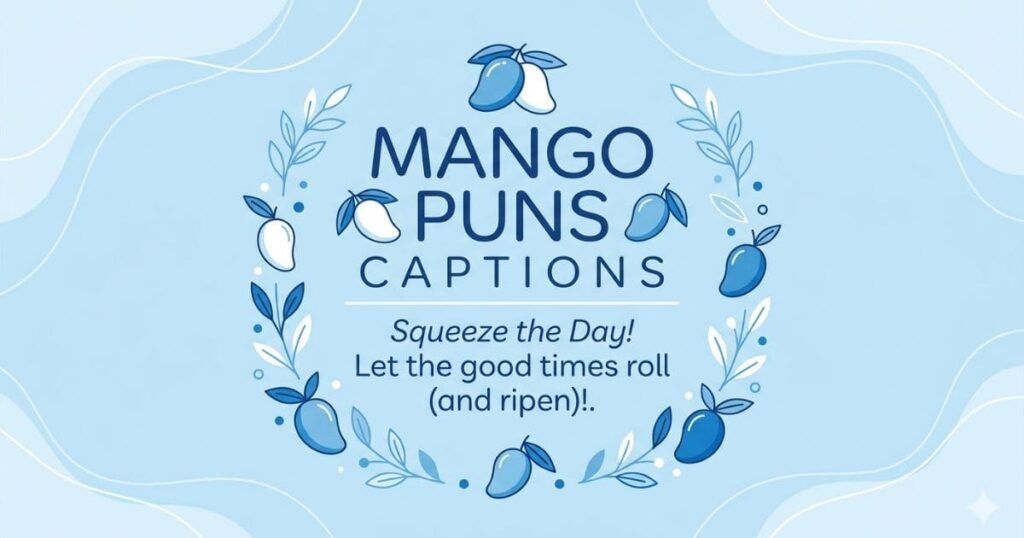 MANGO-PUNS-CAPTIONS.