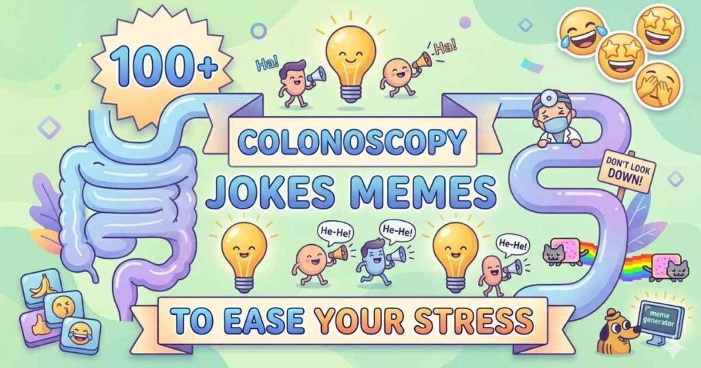 Colonoscopy Jokes Memes