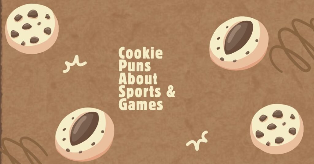 Cookie Puns About Sports & Games