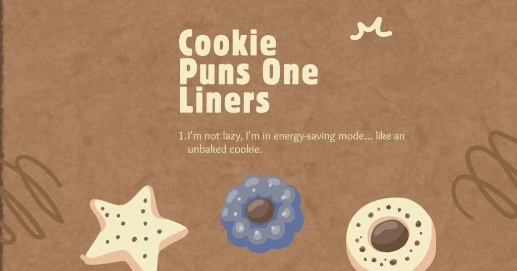 Cookie Puns One Liners