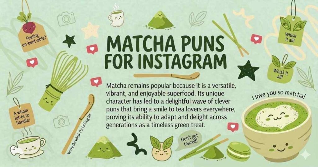 Matcha Puns For Instagram