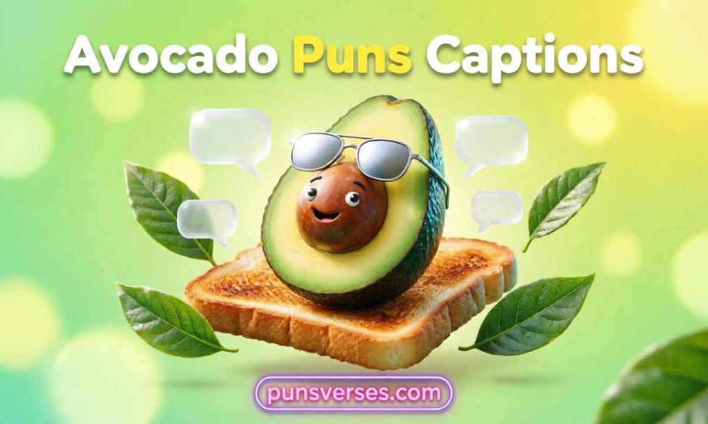 Avocado Puns Captions